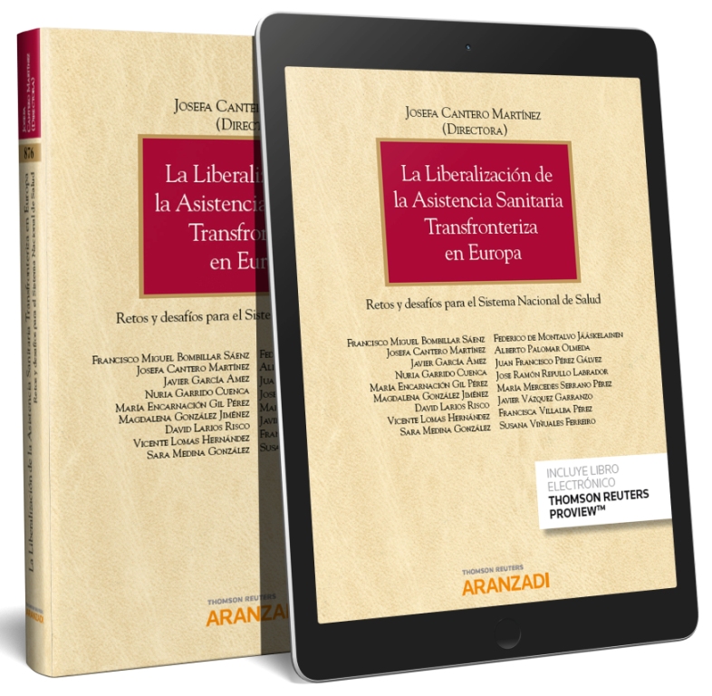La liberalización de la asistencia sanitaria transfronteriza en Europa (Papel + e-book)