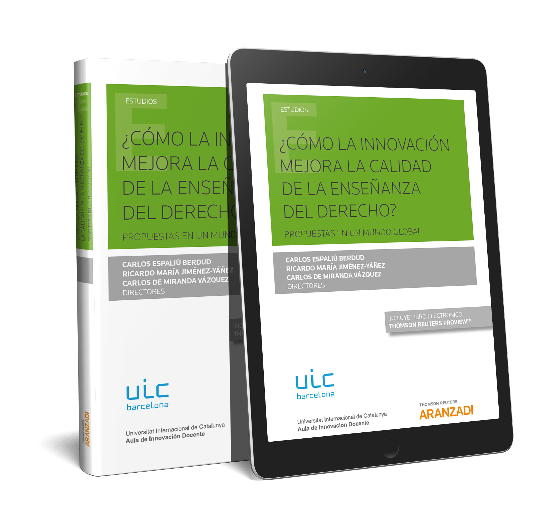 ¿Cómo la innovación mejora la calidad de la enseñanza del Derecho? Propuestas en un mundo global  (Papel + e-book)