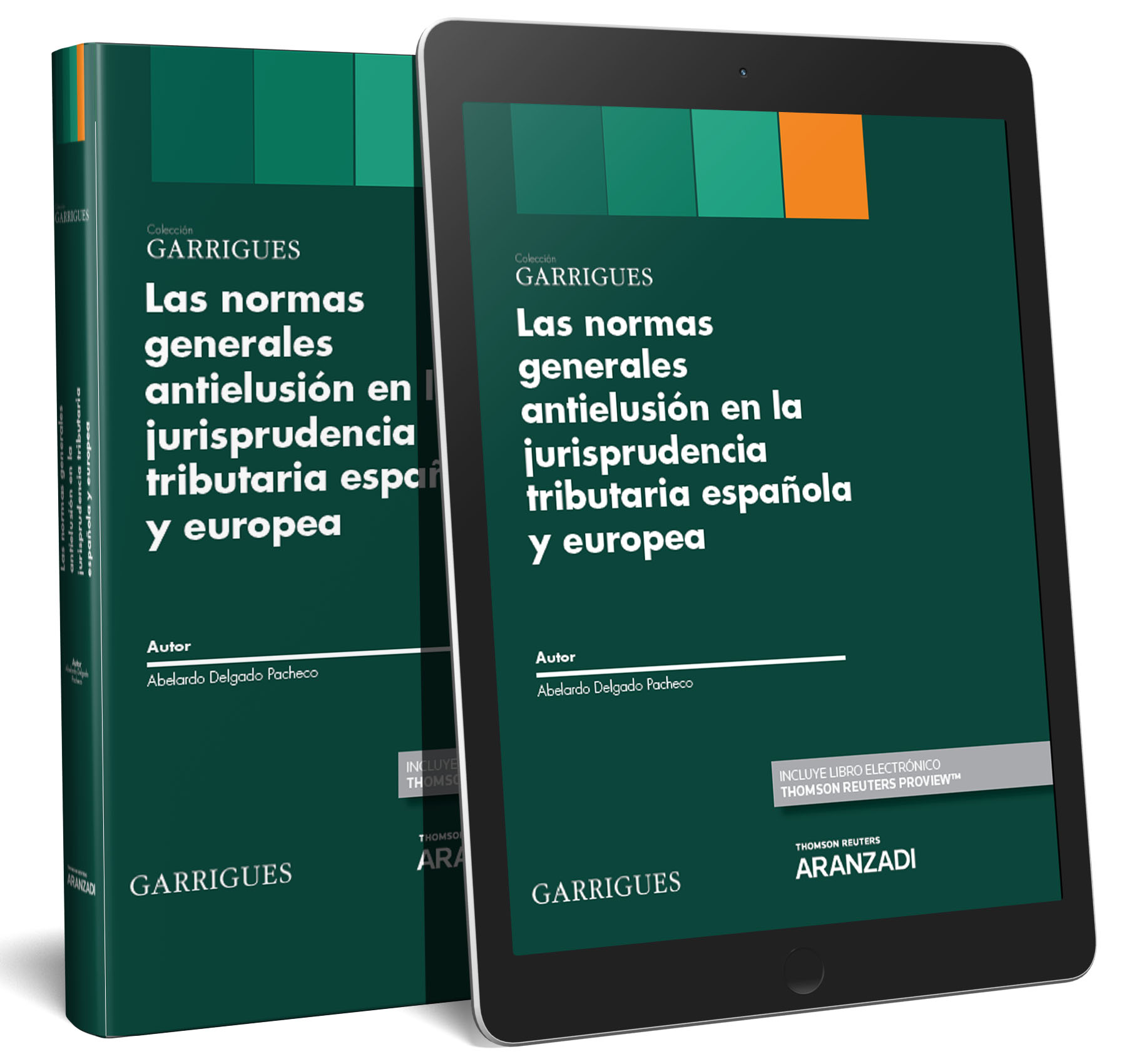 Las normas generales antielusión en la jurisprudencia tributaria española y europea (Papel + e-book)