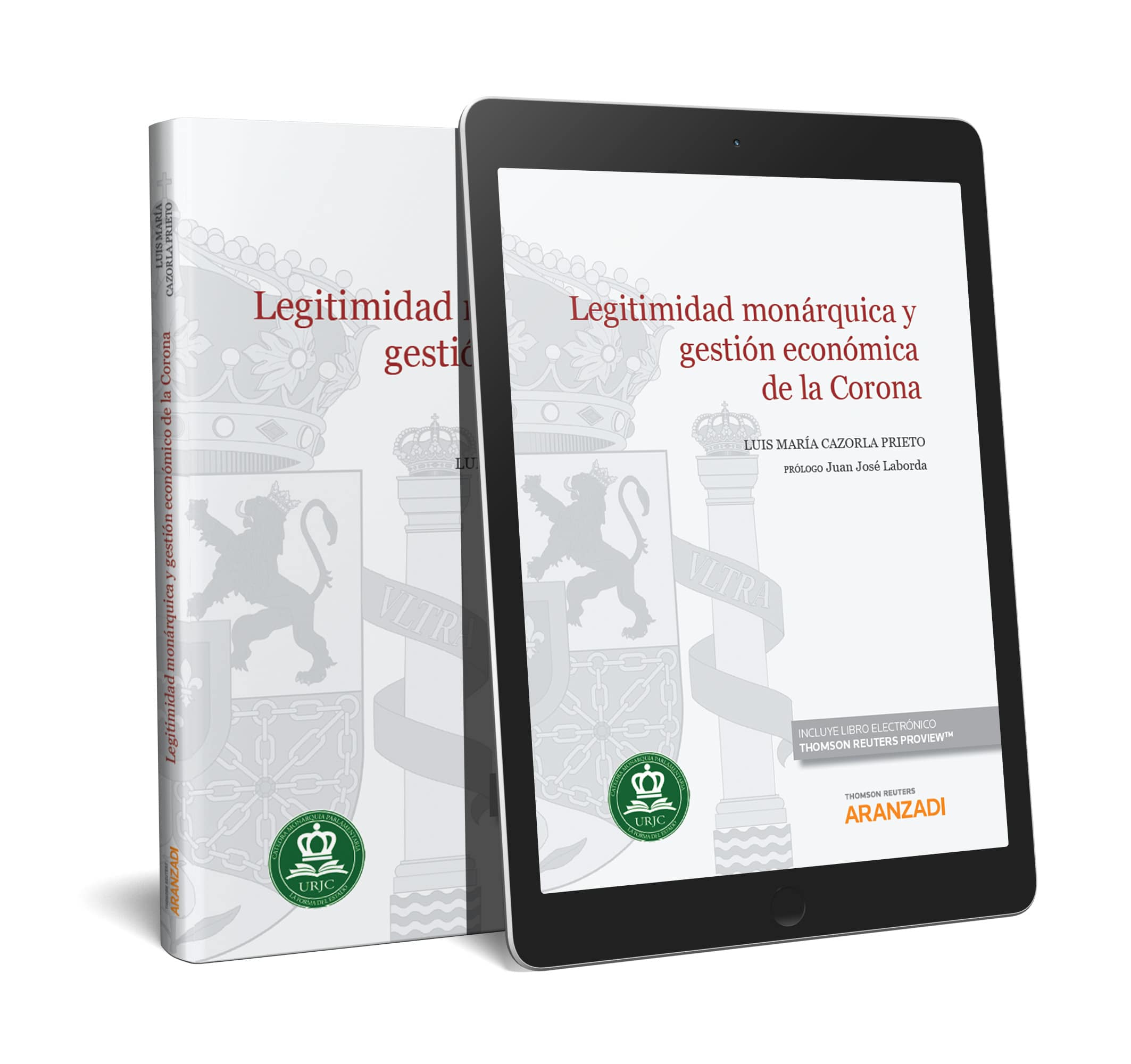 Legitimidad monárquica y gestión económica de la Corona (Papel + e-book)