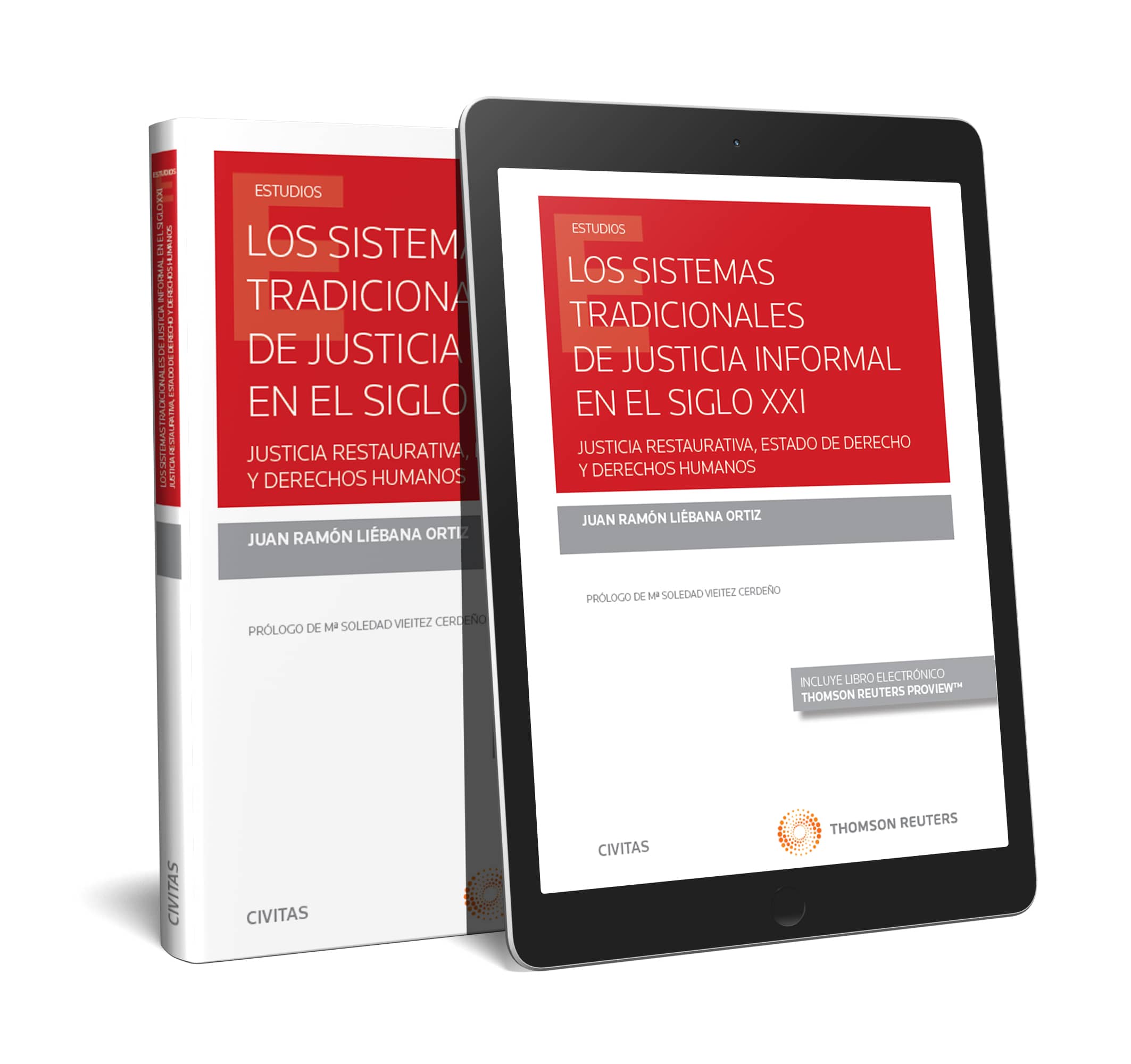 Los sistemas tradicionales de justicia informal en el siglo XXI (Papel + e-book)