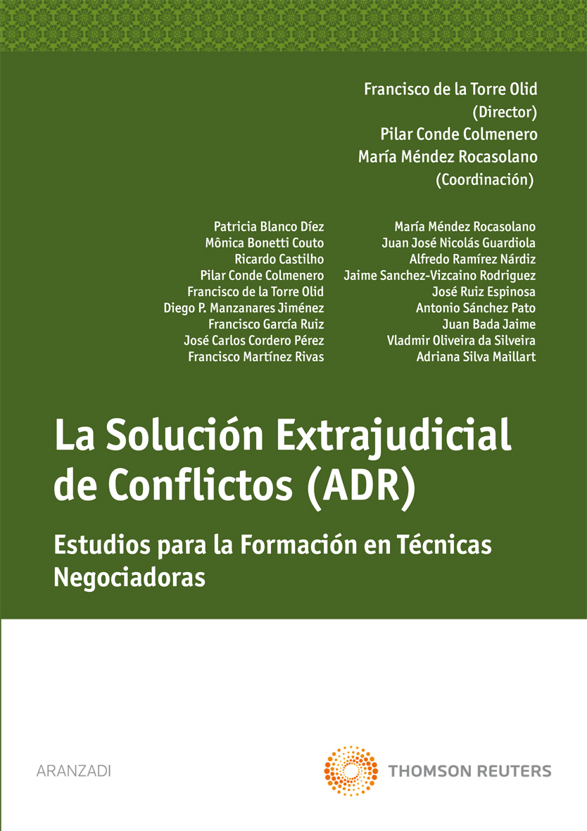 La solución extrajudicial de conflictos (ADR) - Estudios para la formación en técnicas negociadoras