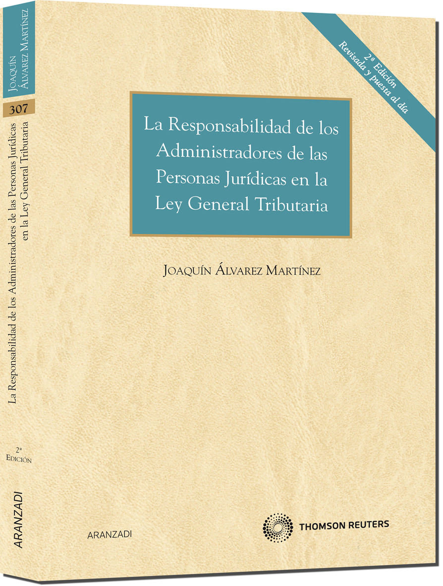 La responsabilidad de los Administradores de las Personas Jurídicas en la Ley General Tributaria