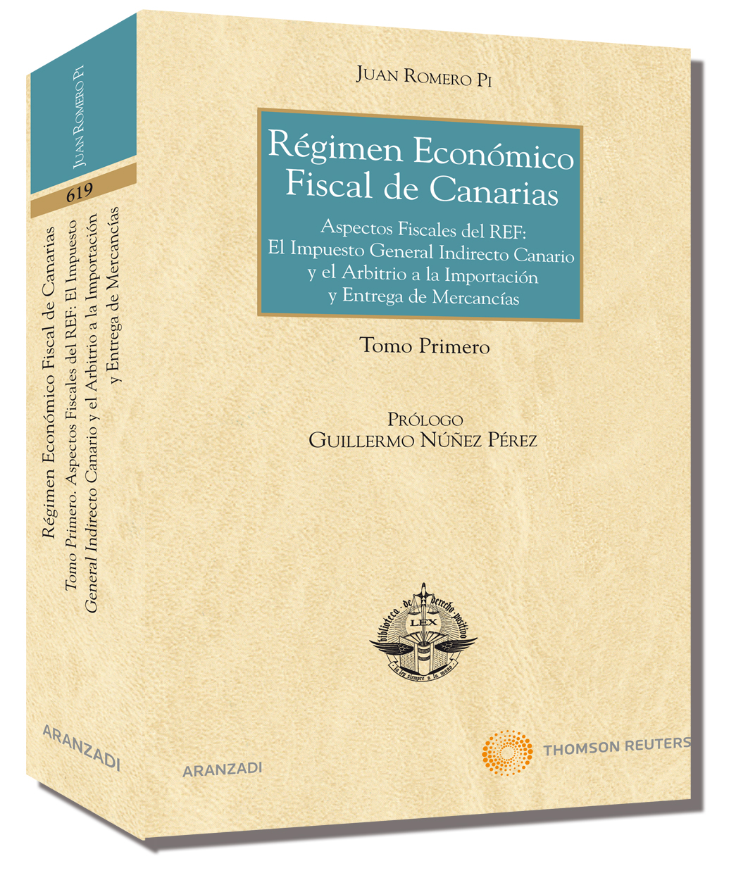 Régimen Económico Fiscal de Canarias - Tomo Primero. Aspectos Fiscales del REF: El Impuesto General Indirecto Canario y el Arbitrio a la Importación y Entrega de Mercancías