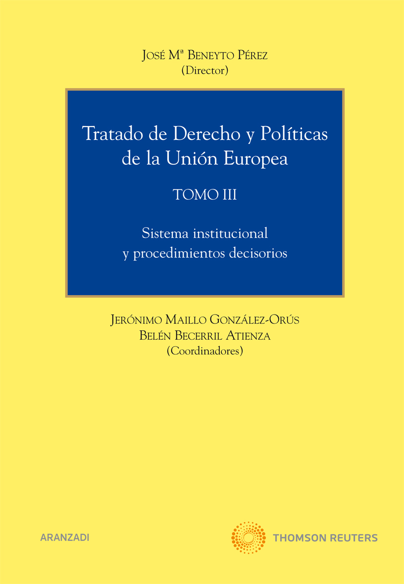 Tratado de Derecho y Políticas de la Unión Europea (Tomo III) - Sistema Institucional y procedimientos decisorios