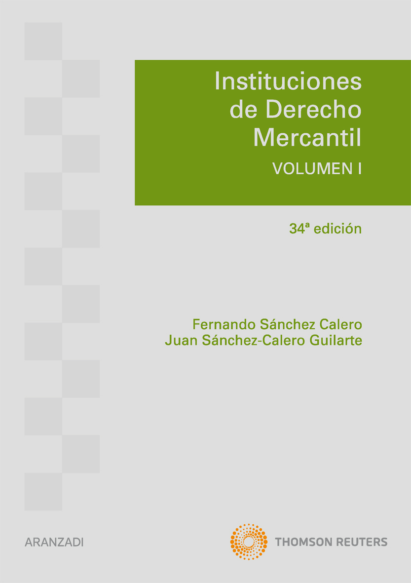 Instituciones de Derecho Mercantil. Volumen I