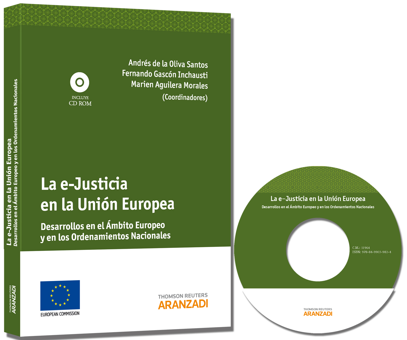 La e-justicia en la unión europea - Desarrollos en el ámbito europeo y en los ordenamientos nacionales