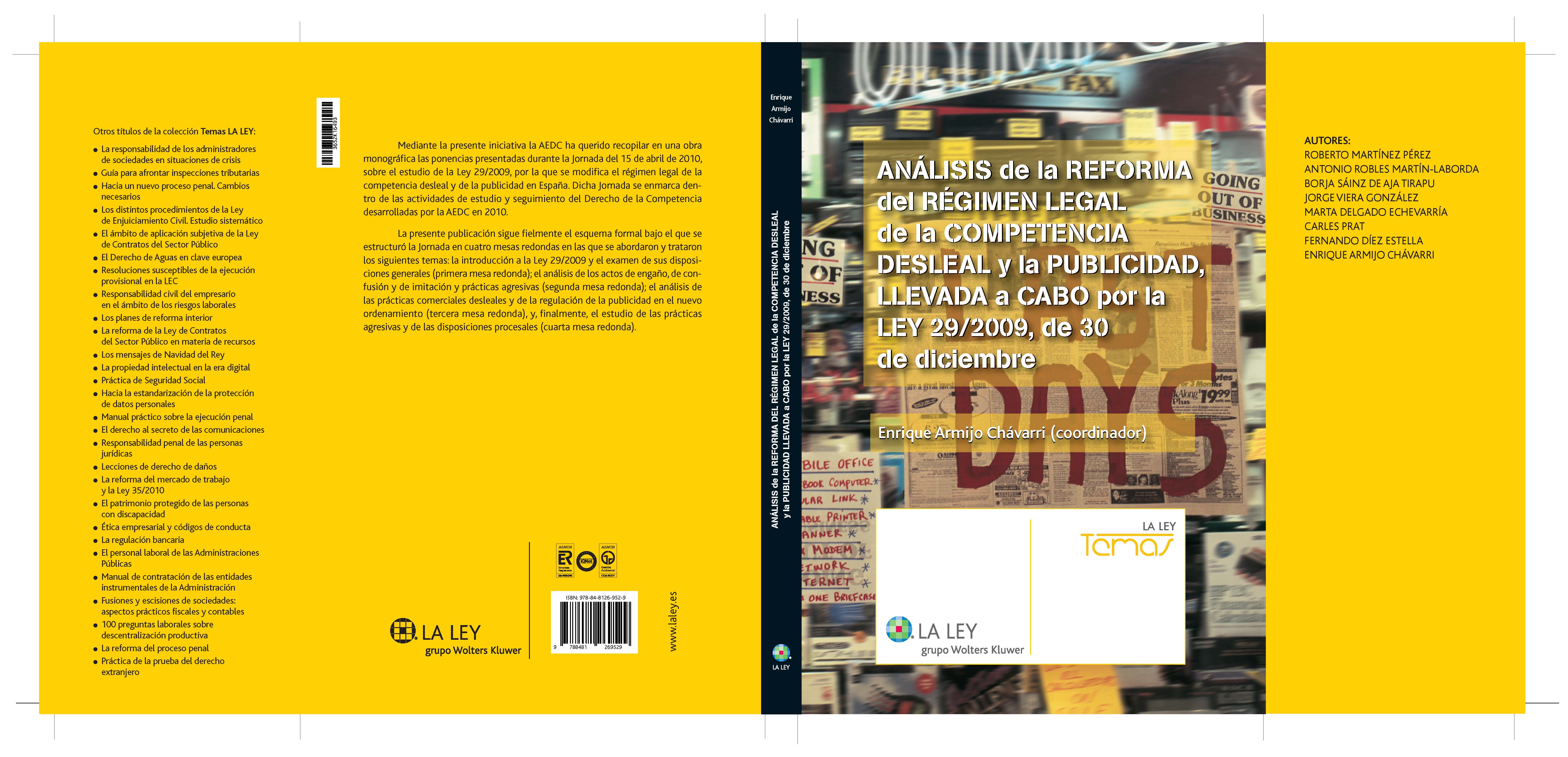 Análisis de la reforma del régimen legal de la competencia desleal y la publicidad llevada a cabo por la Ley 29/2009, de 30 de diciembre