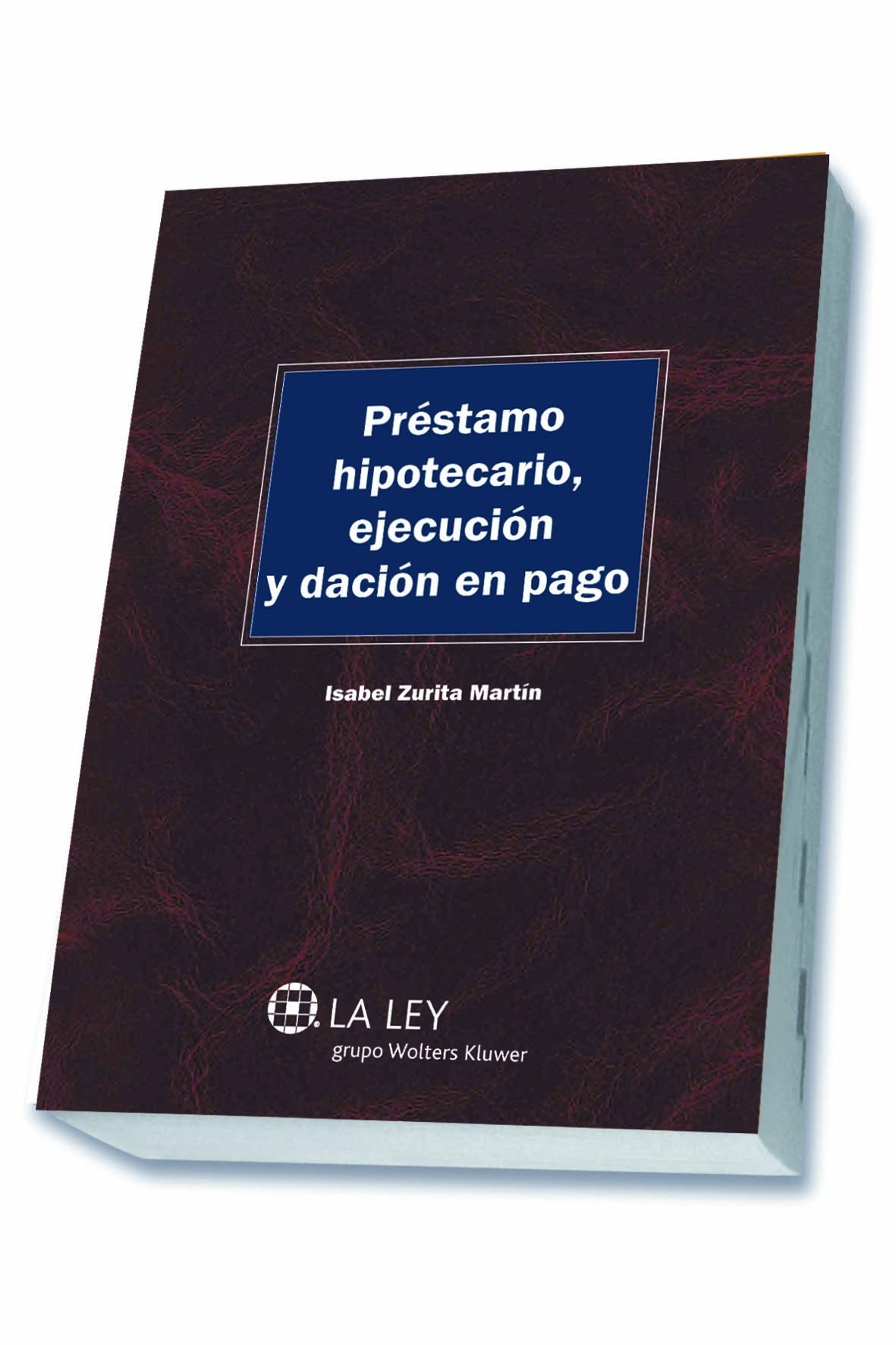 Préstamo hipotecario, ejecución y dación en pago