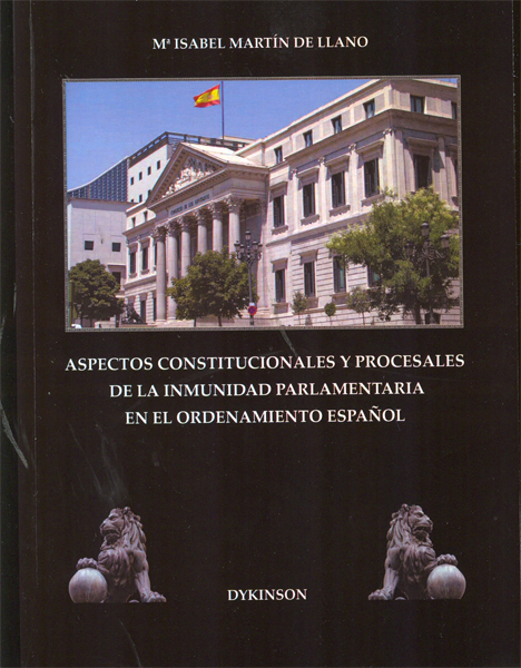 Aspectos constitucionales y procesales de la inmunidad parlamentaria en el ordenamiento español