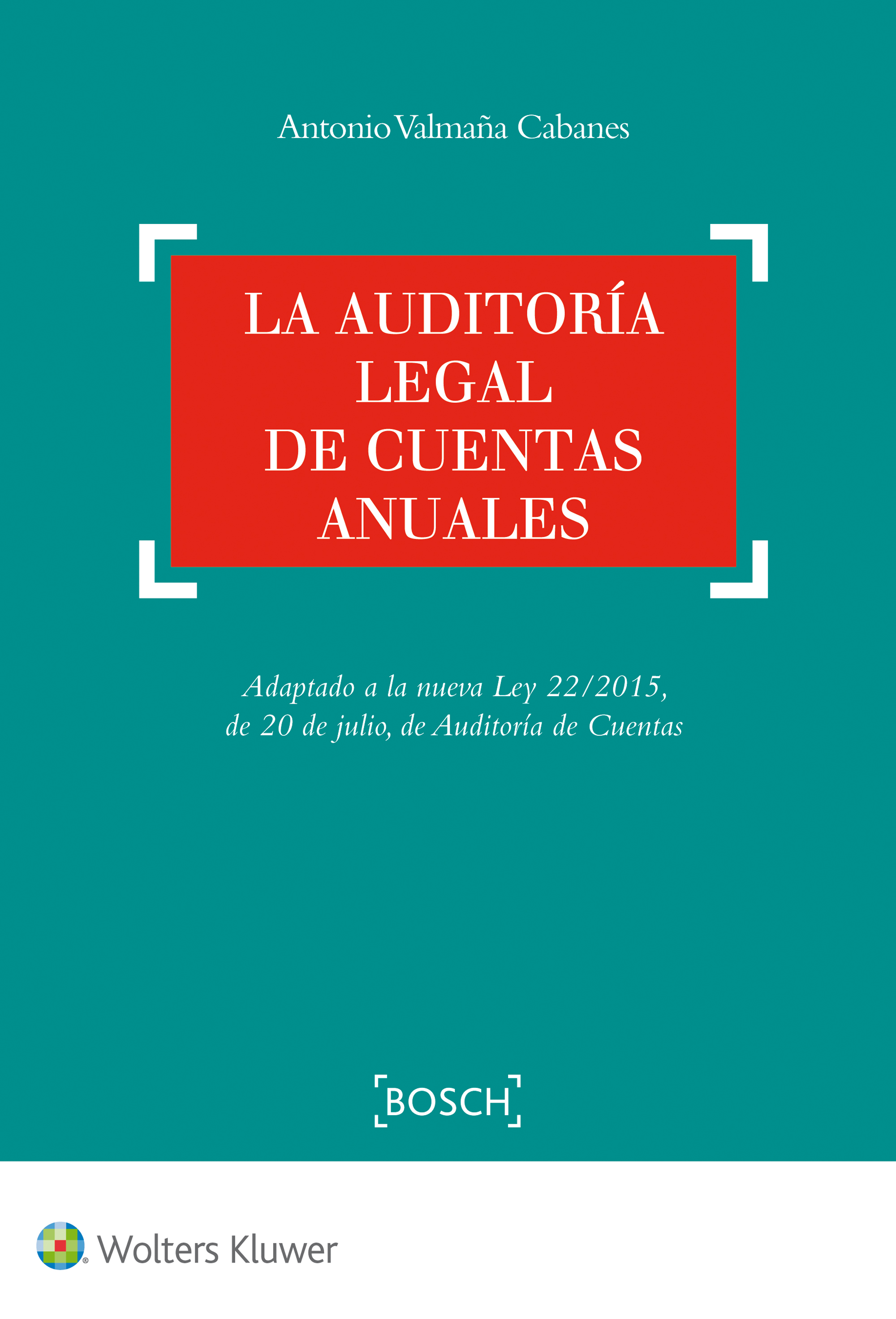 La auditoría legal de cuentas anuales