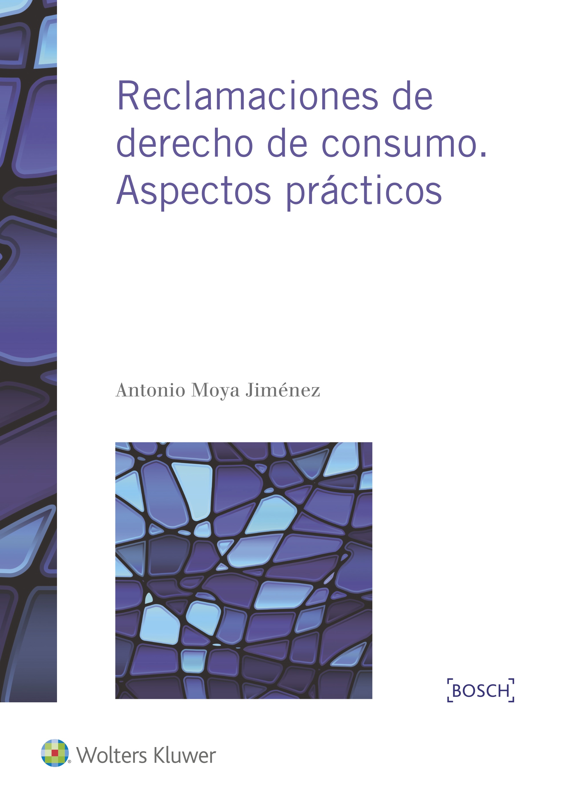 Reclamaciones de Derecho de consumo. Aspectos prácticos