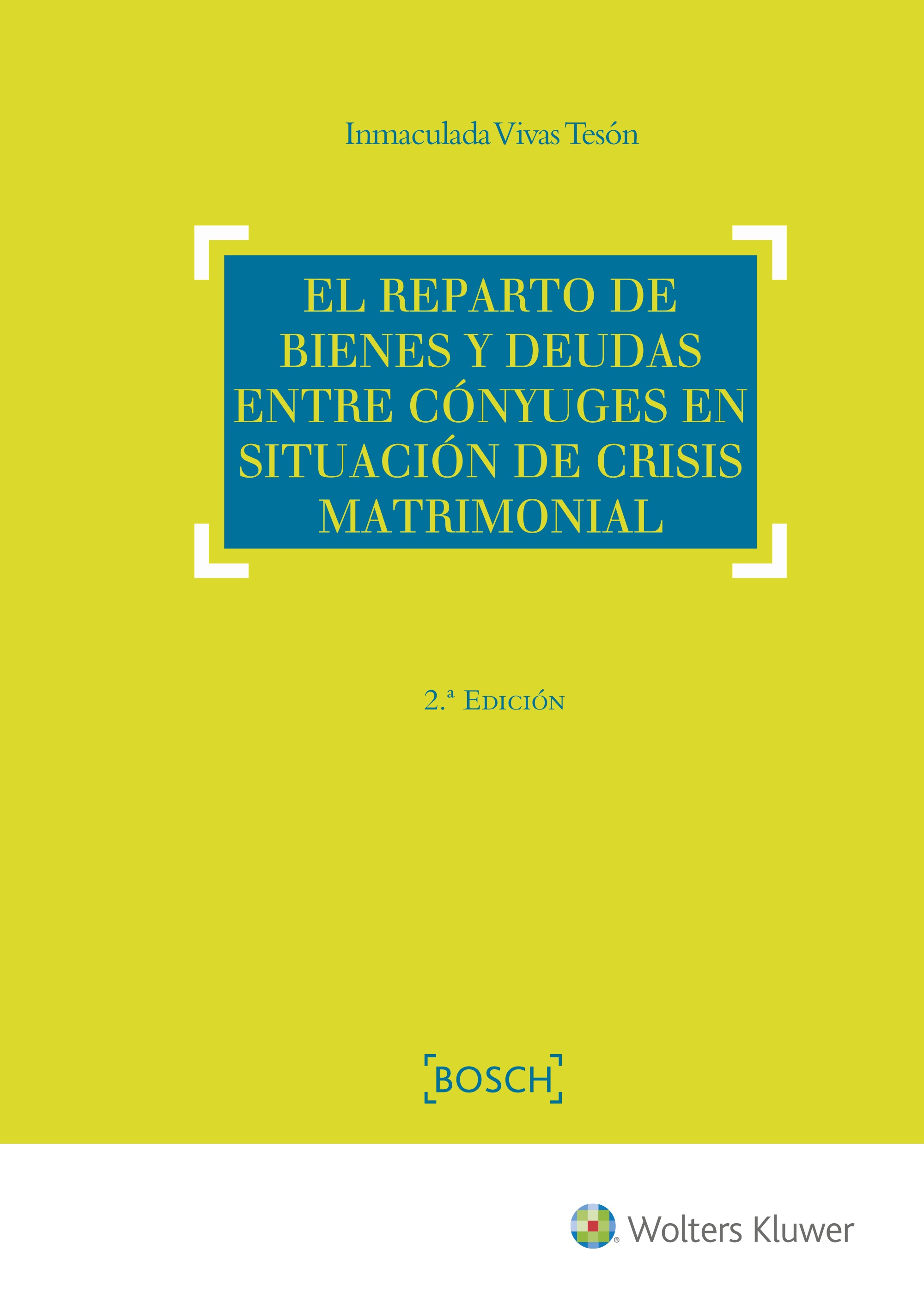 El reparto de bienes y deudas entre cónyuges en situación de crisis matrimonial (2.ª edición)