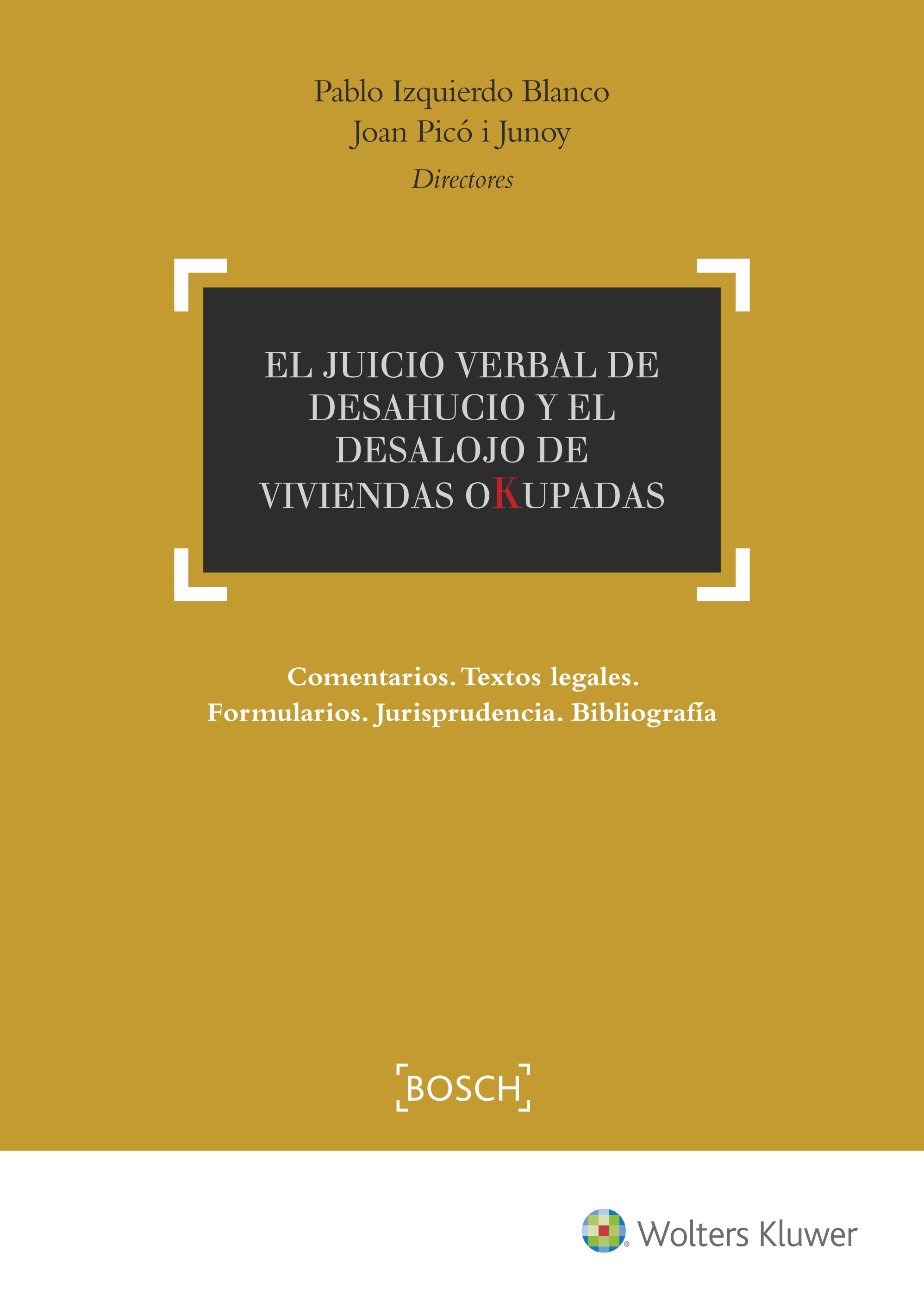 El juicio verbal de desahucio y el desalojo de viviendas okupadas