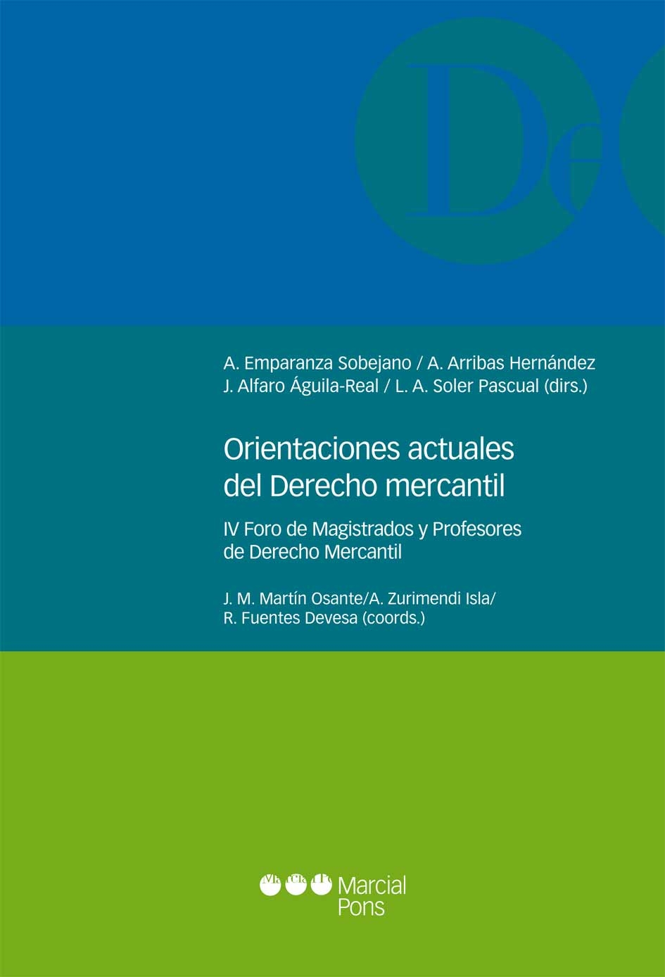 Orientaciones actuales del Derecho mercantil