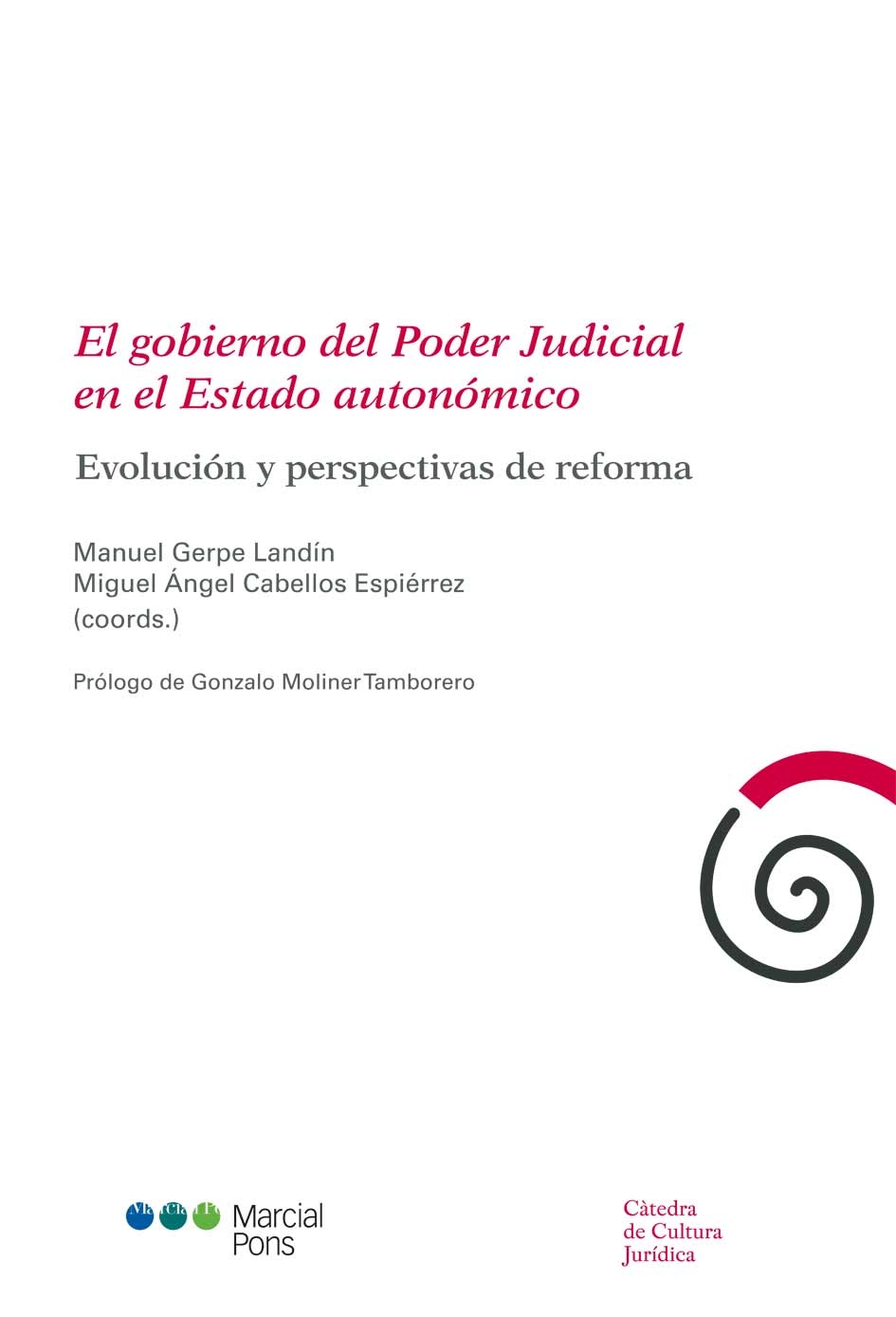 El gobierno del Poder Judicial en el Estado autonómico
