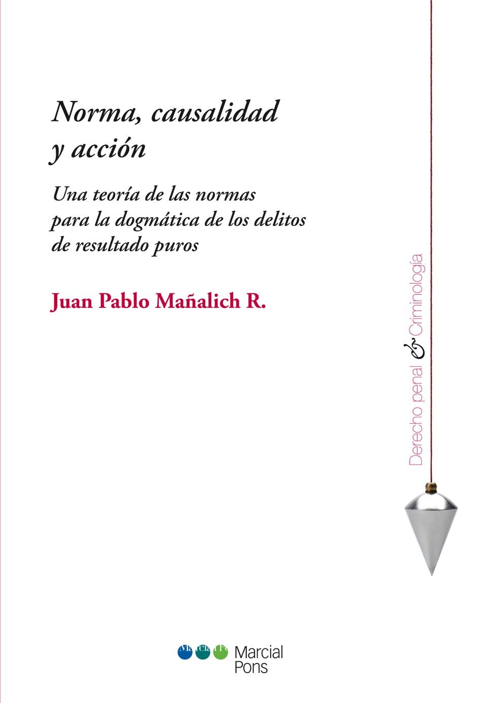 Norma, causalidad y acción