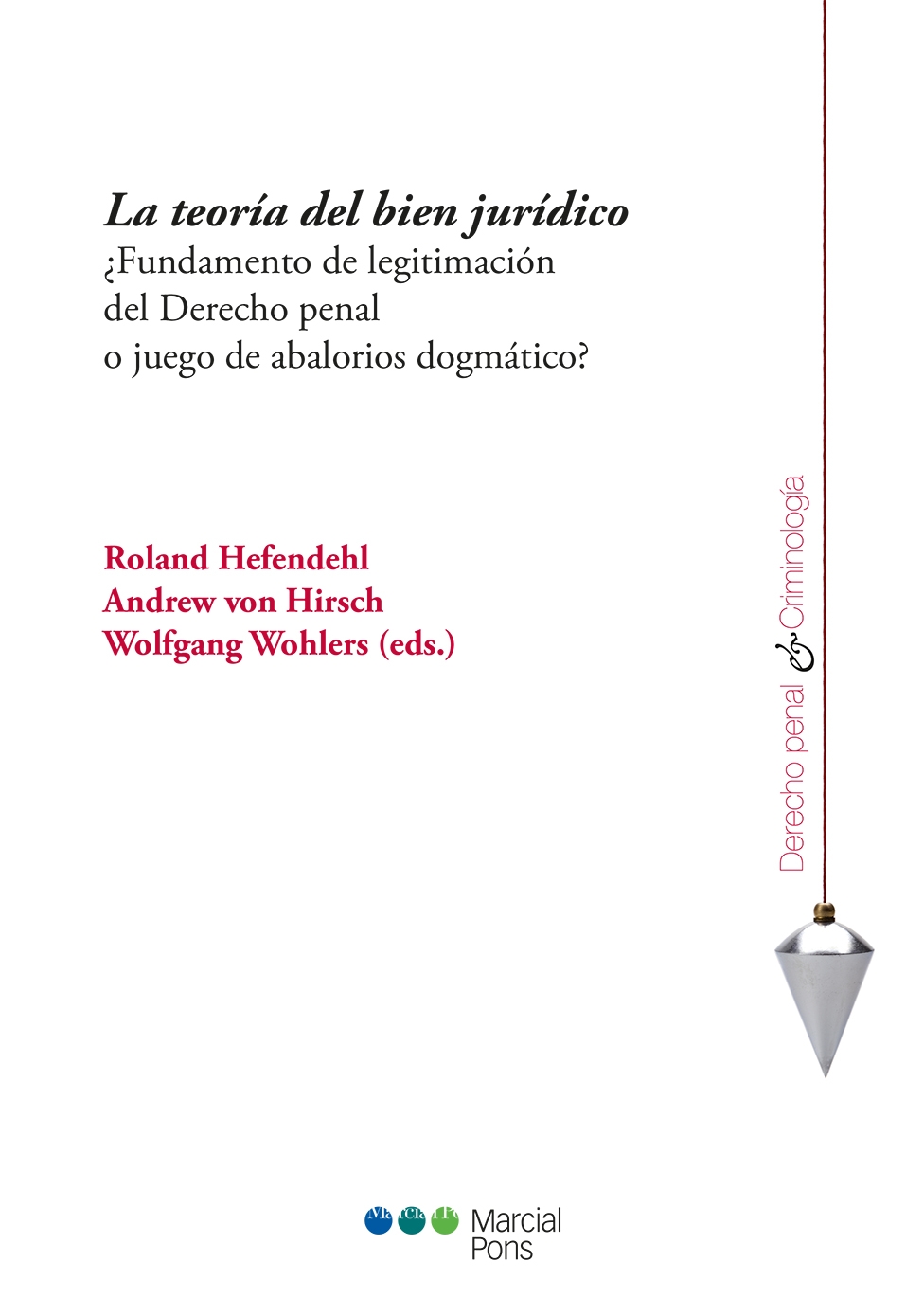 La teoría del bien jurídico