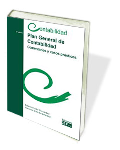 Plan general de contabilidad (comentarios y casos prácticos)