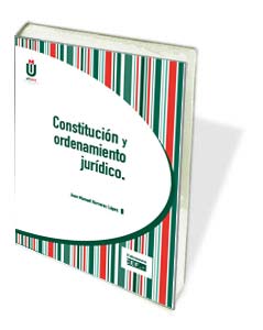 CONSTITUCIÓN Y ORDENAMIENTO JURÍDICO