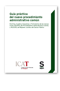 Guía práctica del nuevo procedimiento administrativo común