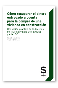 Cómo recuperar el dinero entregado a cuenta para la compra de una vivienda en construcción