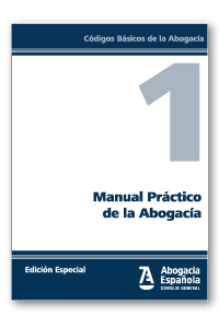 Manual Práctico de la Abogacía (EDICIÓN COLECTIVOS)
