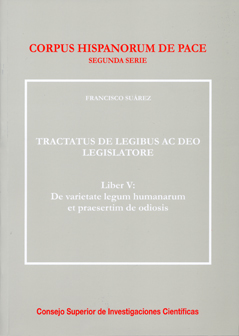 Tractatus de legibus ac Deo legislatore. Liber V, de varietate legum humanarum et praeserim de odiosis