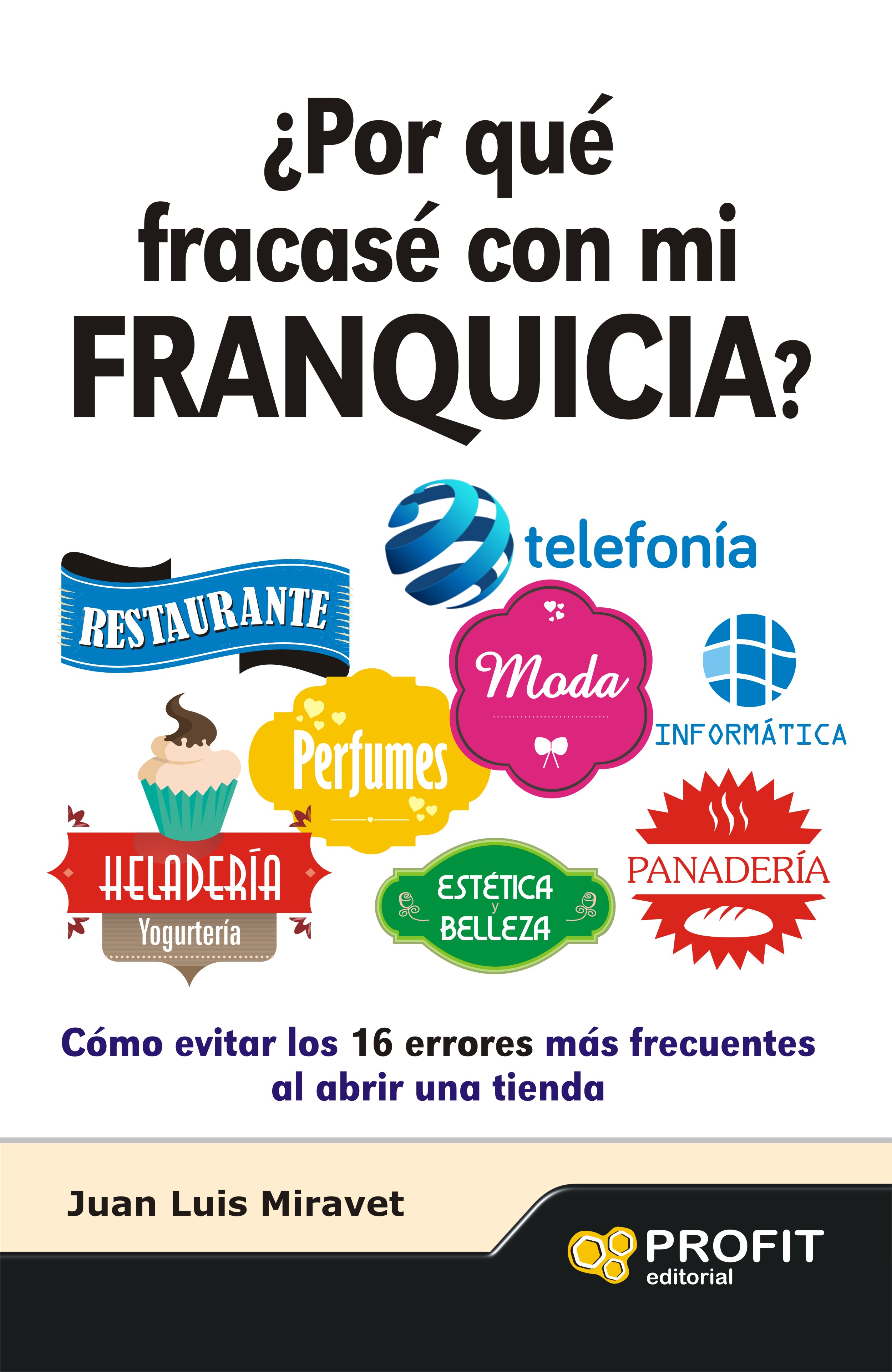¿Por que fracase con mi franquicia?