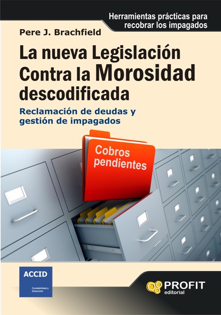 La nueva legislación contra la morosidad descodificada
