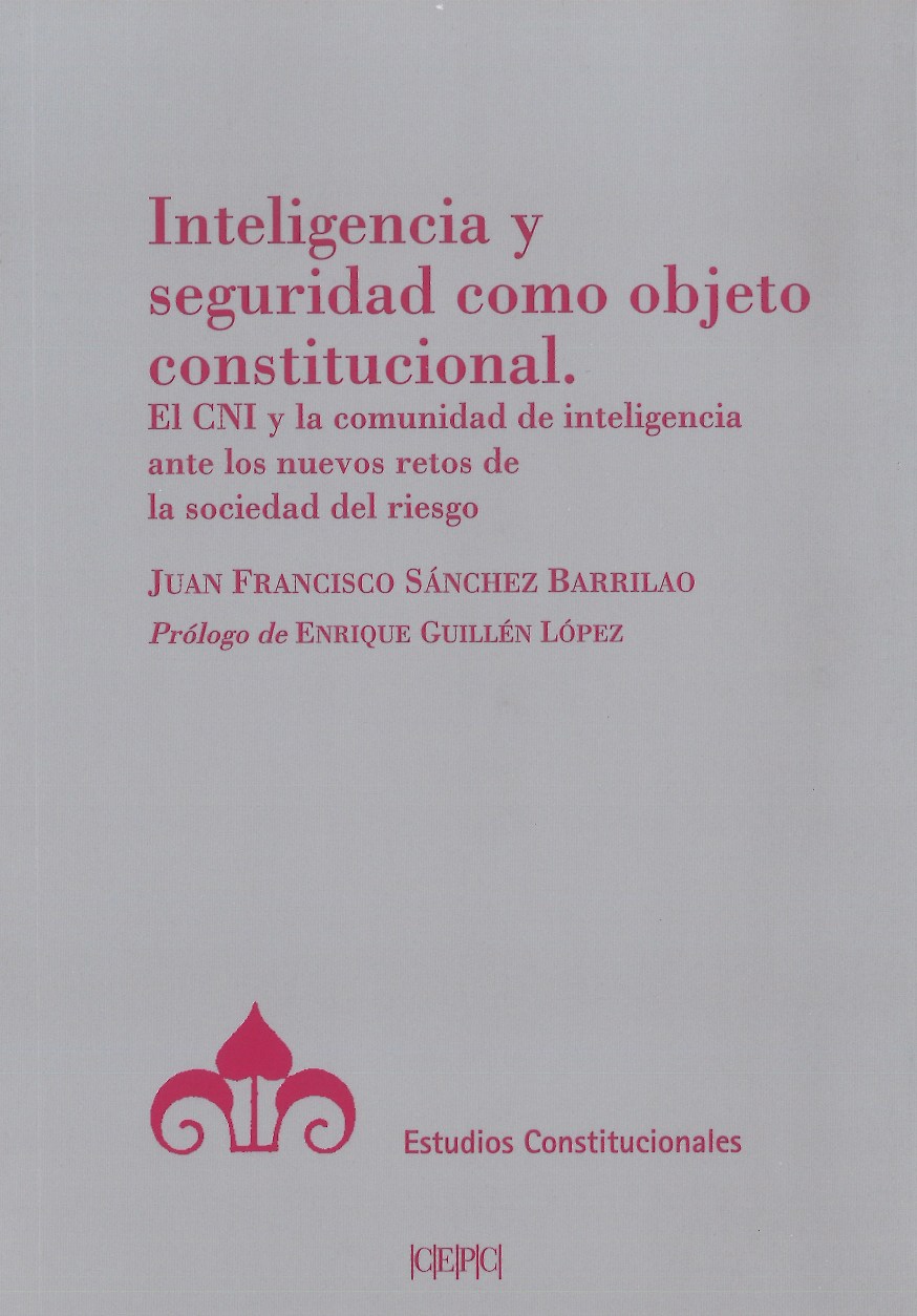 Inteligencia y seguridad como objeto constitucional