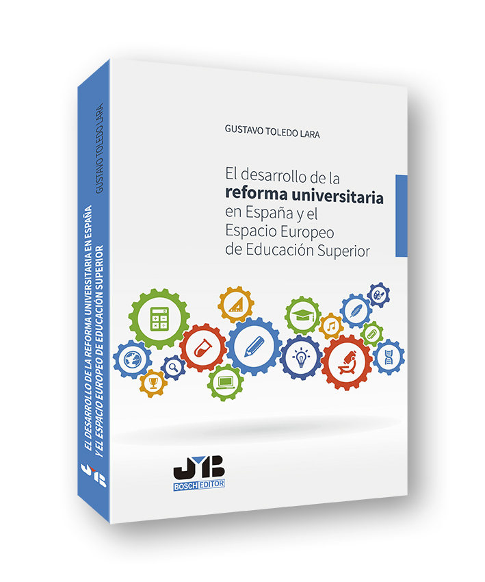 El desarrollo de la reforma universitaria en España y el Espacio Europeo de Educación Superior