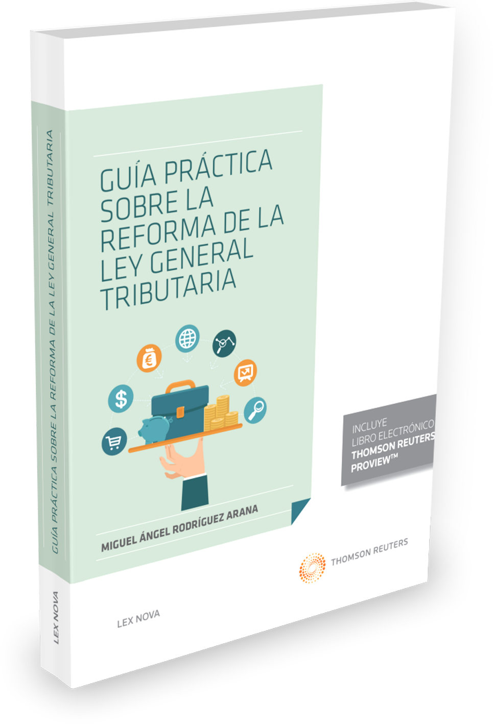 Guía práctica sobre la reforma de la Ley General Tributaria (Papel + e-book)