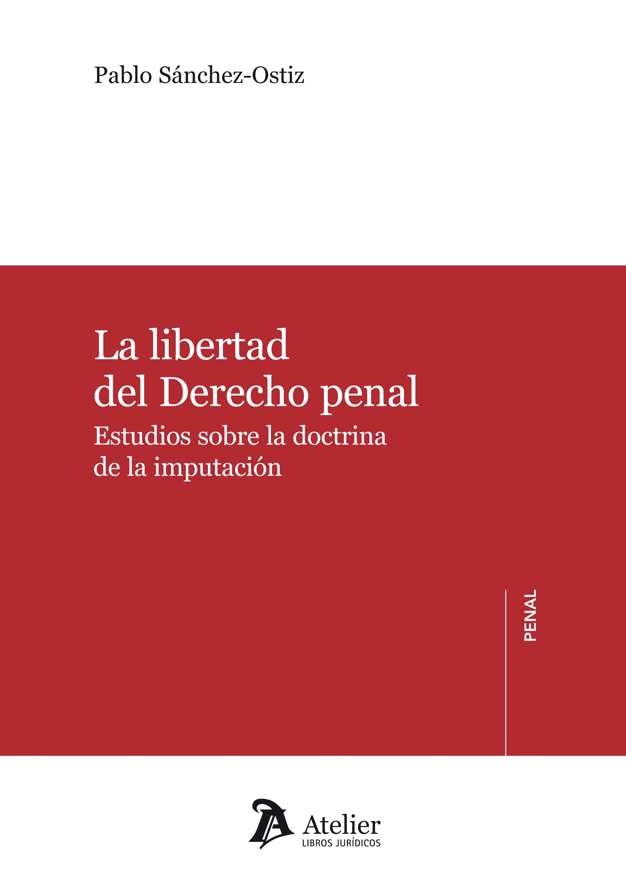 La libertad del derecho penal.
