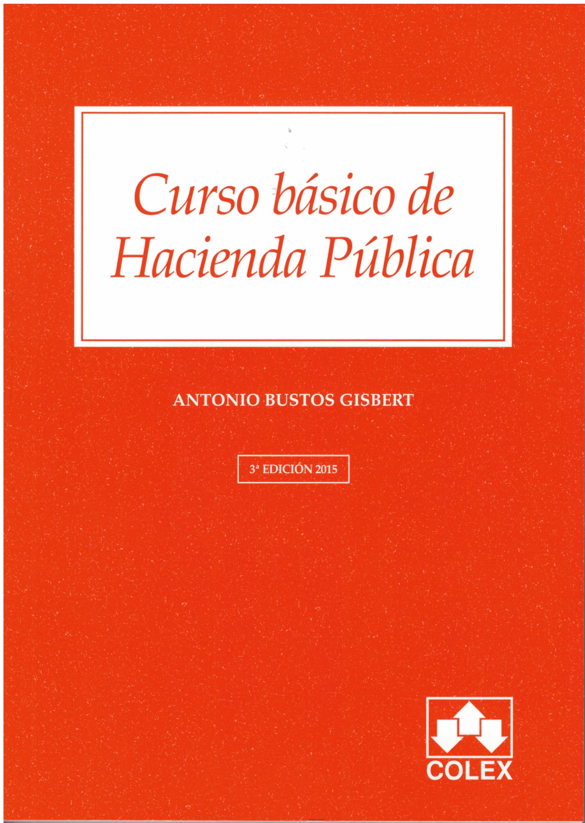 Curso básico de Hacienda Pública. 3ª Ed. 2015