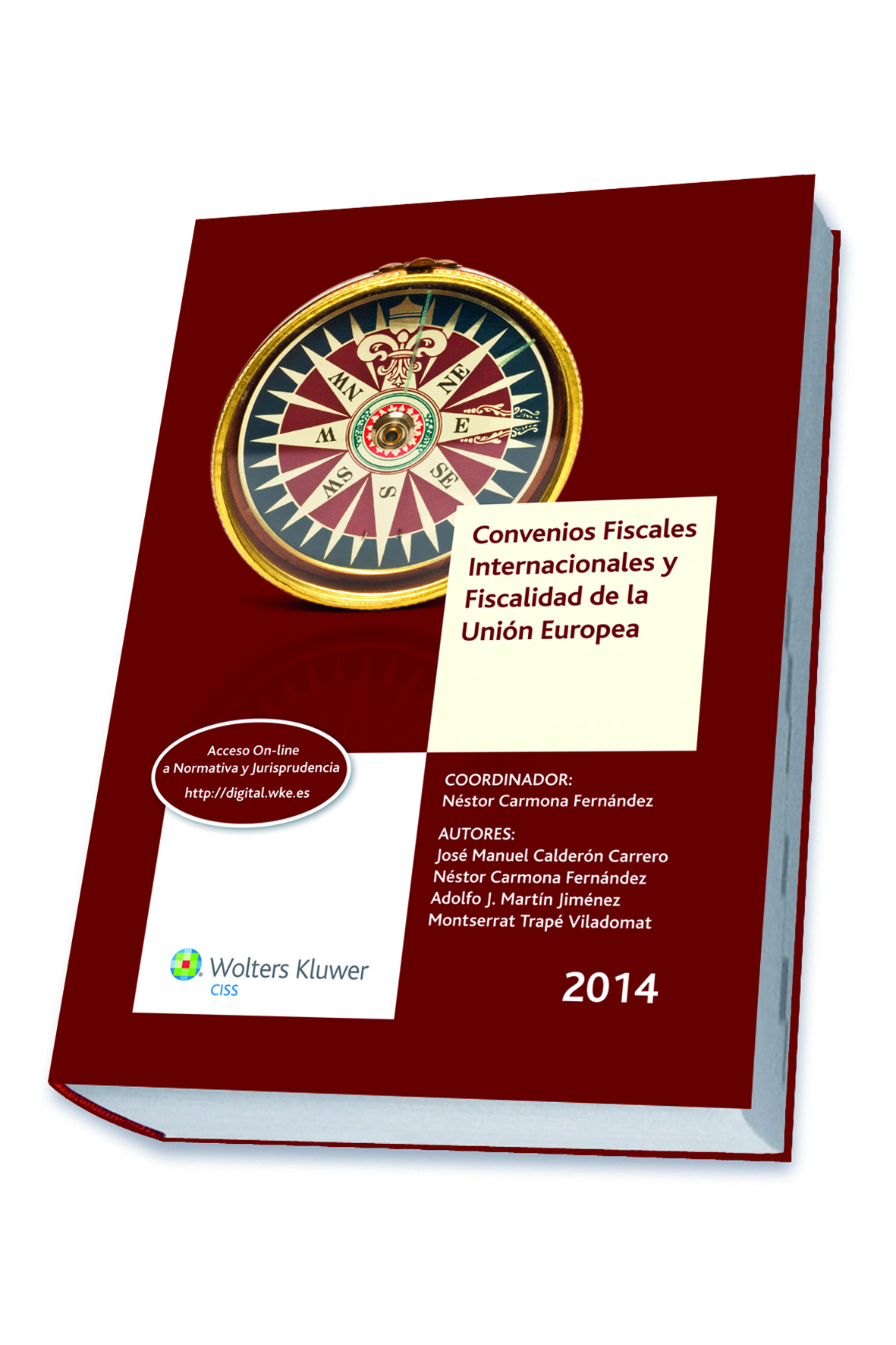 Convenios Fiscales Internacionales y Fiscalidad de la Unión Europea 2014.
